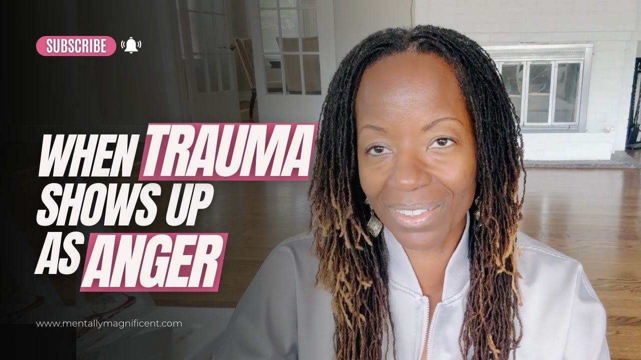 When Trauma Shows Up As Anger - YouTube