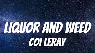 Coi Leray - Liquor and Weed ( Lyrics )