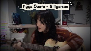 Ayça Özefe - Biliyorsun Cover Sezen Aksu