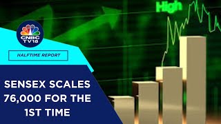 Nifty Crosses 23,100, Sensex Hits 76,000 For The First Time; Banks Outshine | CNBC TV18