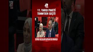 11.Yargı Paketi Meclisten Geçti A Haber