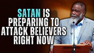 Voddie Baucham | Satan Is Preparing to Attack Believers Right Now