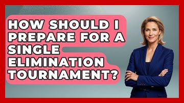 How Should I Prepare For A Single Elimination Tournament? - Billiards Hustlers