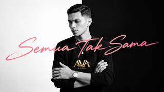 Semua Tak Sama | Cover By Avik Mohamad