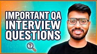 QA testing Interview Questions You must Know (Freshers &amp; Experienced)