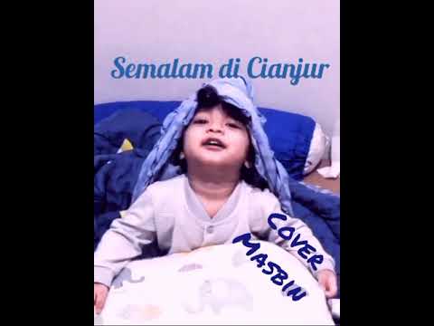Semalam di Cianjur.......(cover Masbin)