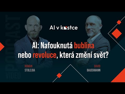 Cover: 01. AI: Nafouknutá bublina nebo revoluce, která změní svět?