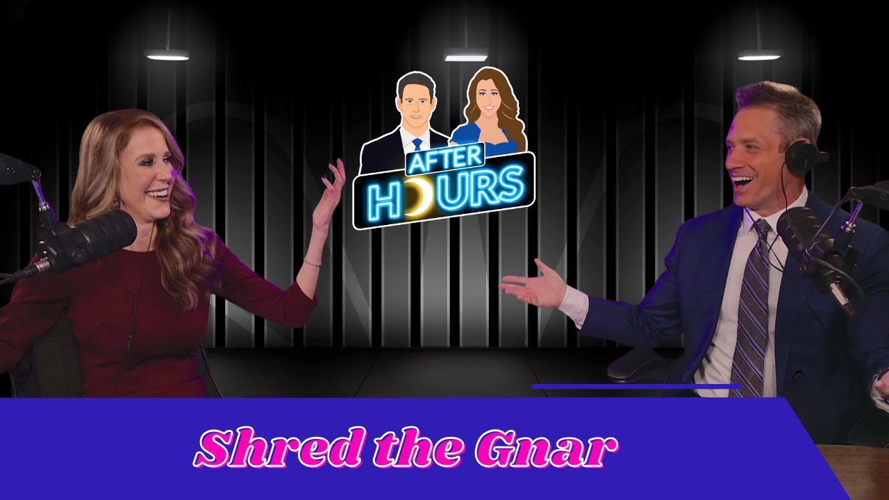 After Hours with Jeff and Julia: Shred the Gnar