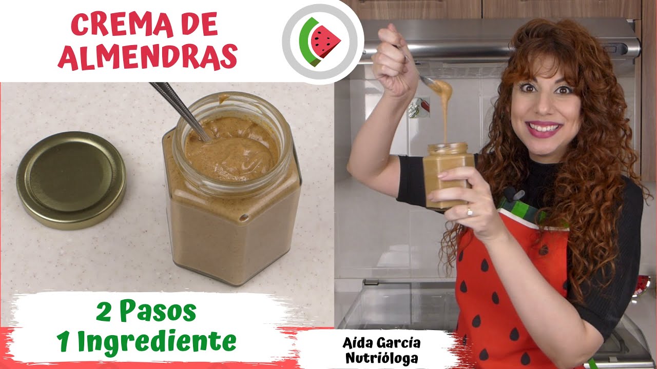 Crema de almendras. 1 ingrediente. 2 pasos. Fácil, deliciosa y nutrititiva | Nutrimomento