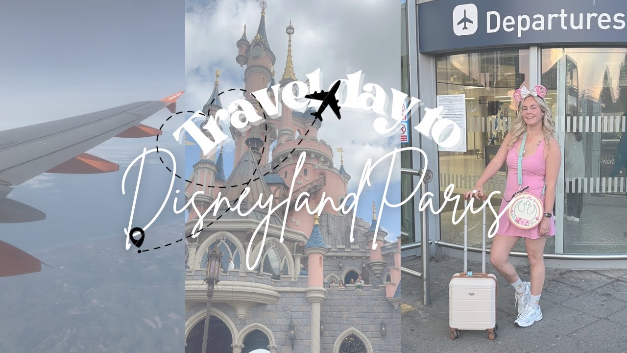 Travel Day To Disneyland Paris | Flying With Easy Jet ✈️  | Grand Magic Hotel✨