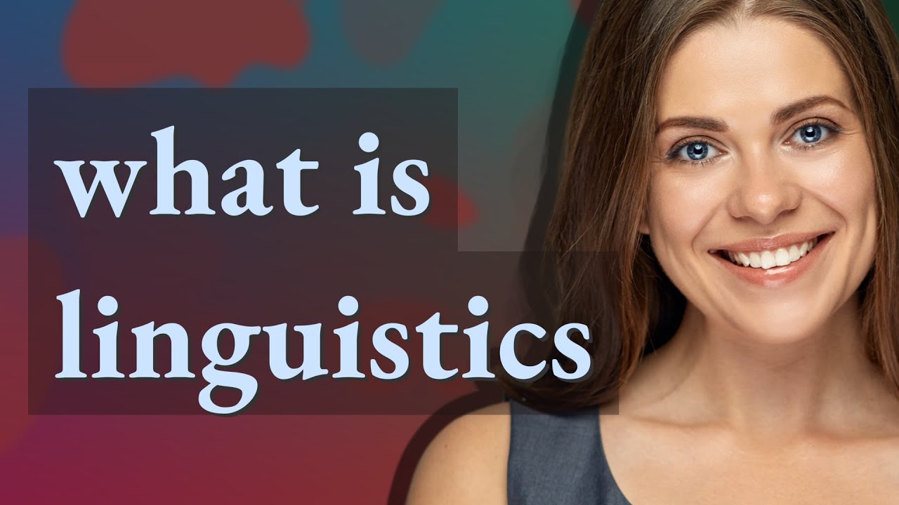 Linguistics meaning of Linguistics YouTube