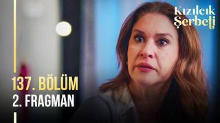 Kızılcık Şerbeti 137. 2. Fragmanı