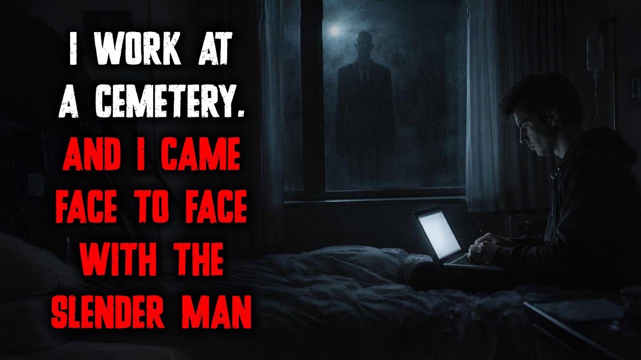 I Worked at a Cemetery and Met the Slender Man | The Slenderman Cometh