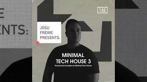 Josu Freire Minimal Tech House 3 | Sounds and samples for Minimal Tech House