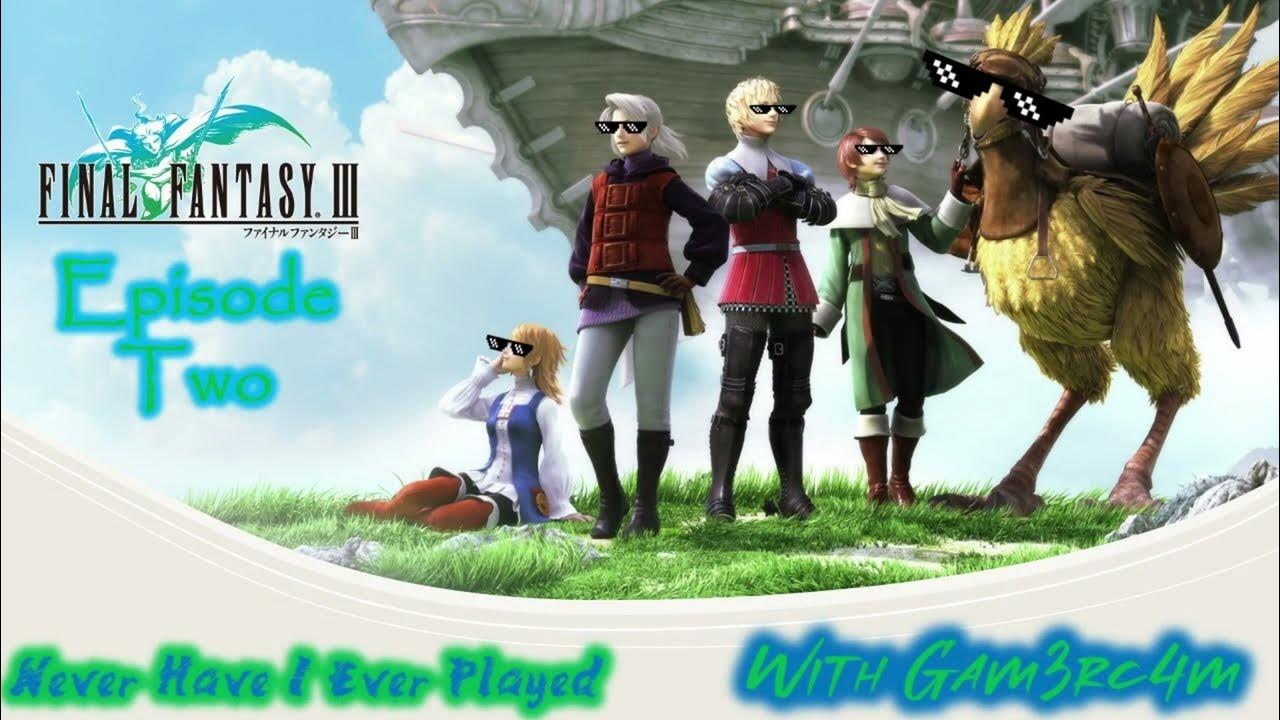 Whats An Onion Knight Anyway? Never Have I Ever Played Final Fantasy