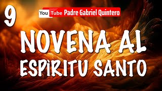 Último día de la Novena al Espíritu Santo Día 9 🕊️ Novena al Espíritu Santo de hoy sábado 18 de mayo