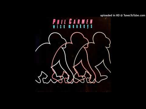 Phil Carmen — Phil Carmen - Wise Monkeys
