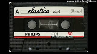 Elastica - Spastica (1992 Demo)