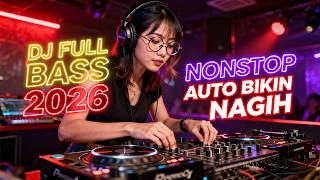 FULL BASS YANG BIKIN MERINDING 😱 DJ VIRAL TERBARU 2026 | JEDAG JEDUG AUTO JEBOL