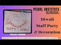 Diwali Staff Party & Festive Decor | Happy Diwali 2024 | PEARL INSTITUTE BATALA Celebrations