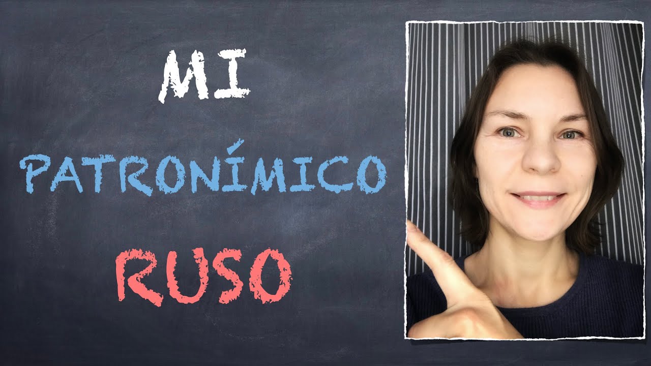 🇷🇺¿Qué es el patronímico RUSO?🇷🇺