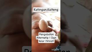 Viral ! Pengobatan Alternatif Dgn Telor! #shorst#alternative#pengobatan#traditional