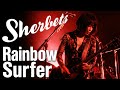 【名曲アーカイブ】SHERBETS - Rainbow Surfer / 浅井健一が描く虹色の空を滑走するサイケ・ポップ