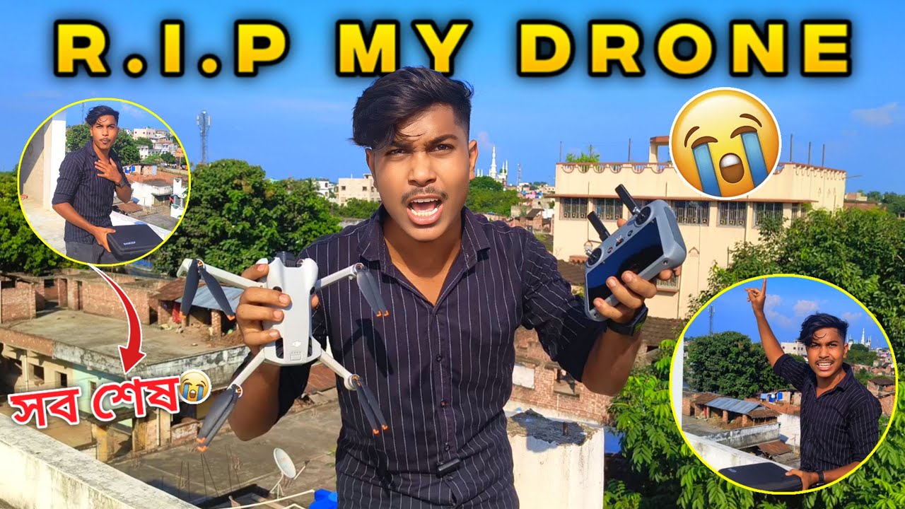 R.I.P My Drone 😭