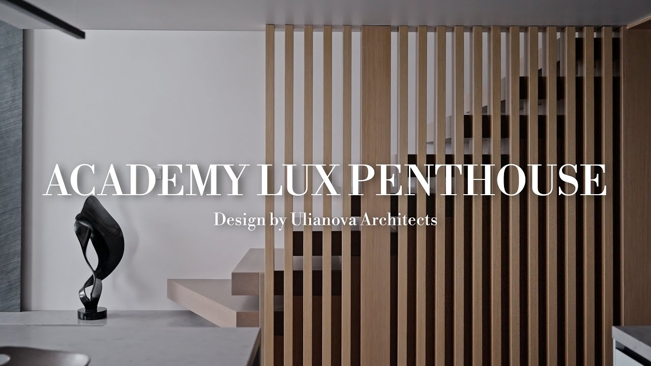 Academy Lux Penthouse by Ulianova Architects