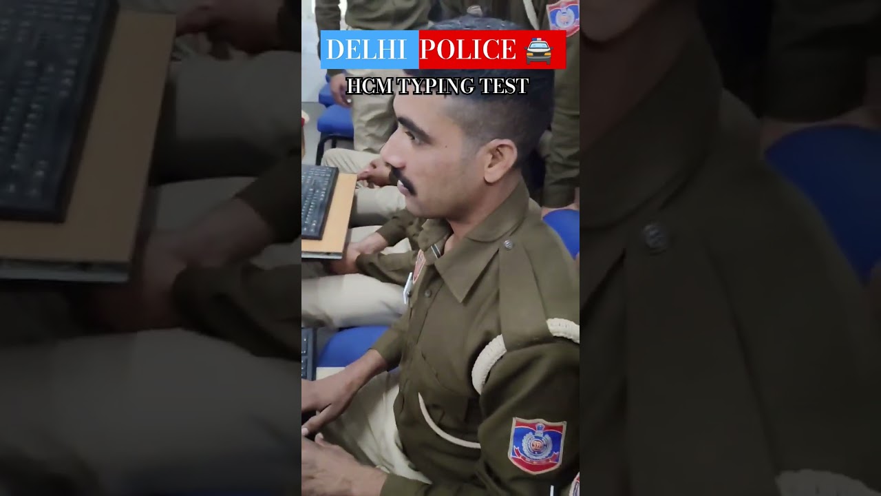 DELHI POLICE HCM TYPING TEST.. 