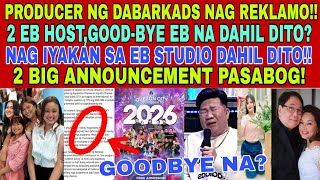 Download Lagu BUMUHUS IYAKAN SA EB😭2 EB HOST GOODBYE NA DAHIL DITO❓PRODUCER,NAG REKLAMO NA❗2BIG STATEMENT NILABAS MP3