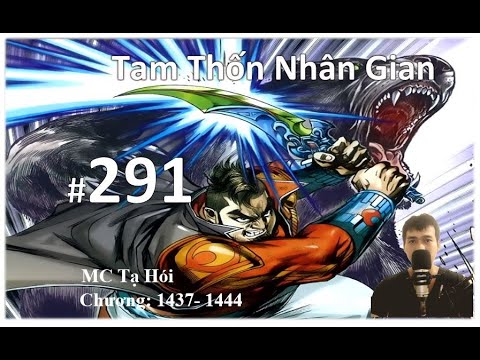 Video Tập 291 || Tam Thốn Nhân Gian || Tác giả Nhĩ Căn ||... - youtube