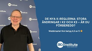 De nya K reglerna Stora ändringar i K2 och K3 – är du förberedd