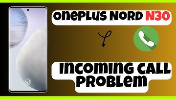OnePlus Nord N30 Incoming call problem || Solve incoming call issues || Incoming call not working