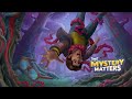 Mystery Matters: New Case - Roots of Madness Expedition Full Story New Event
