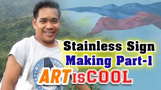 Traditional Sign    "Part 1 Stainless Sign making"