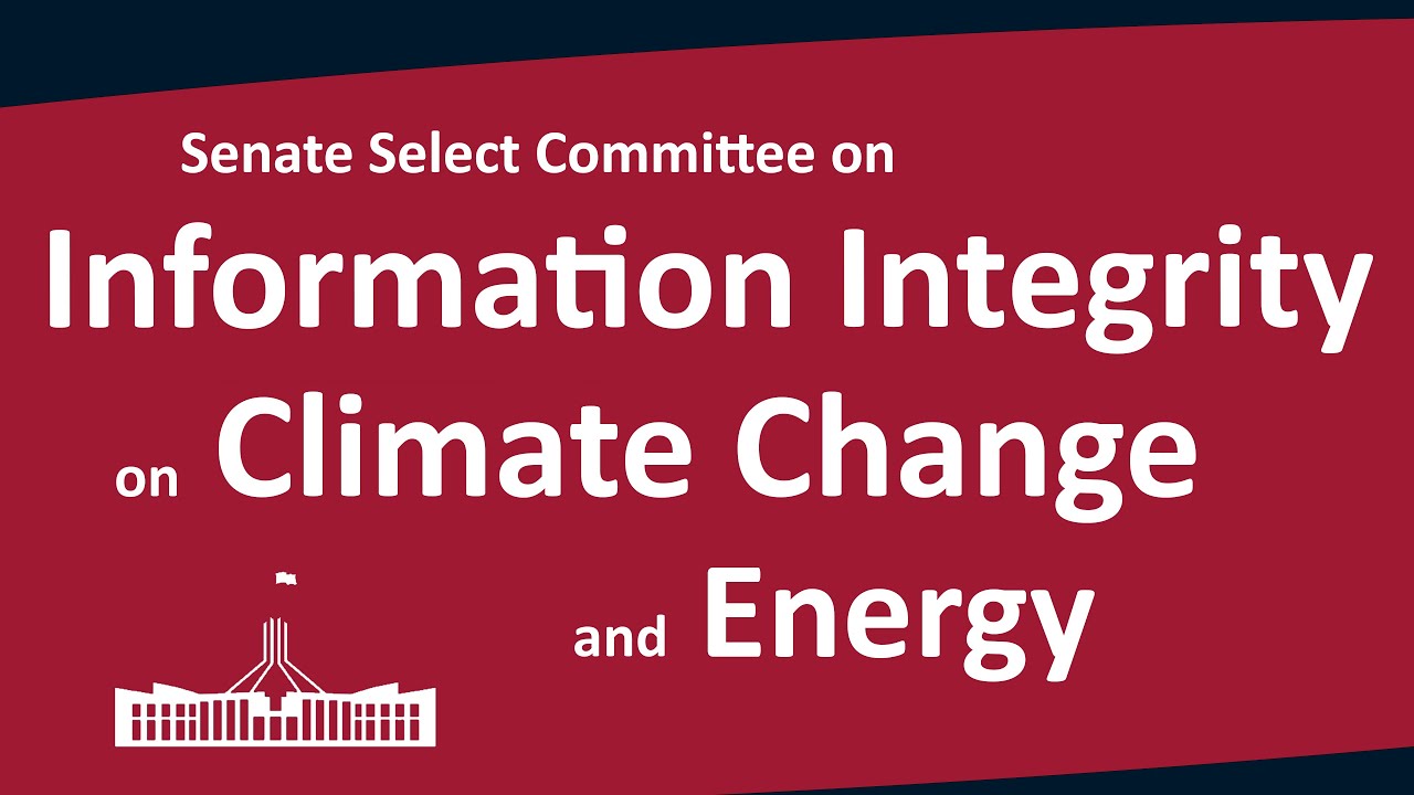 Senate Select Committee on Information Integrity on Climate Change and Energy | 29/09/2025