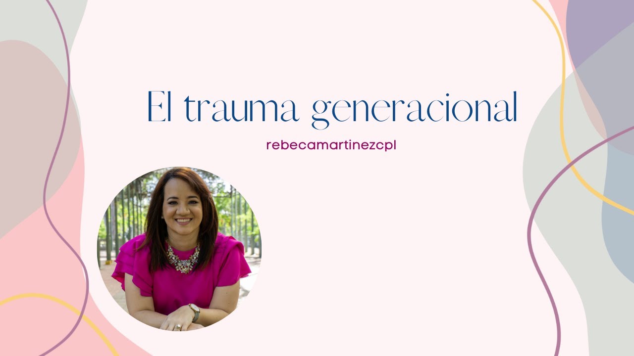 El trauma generacional