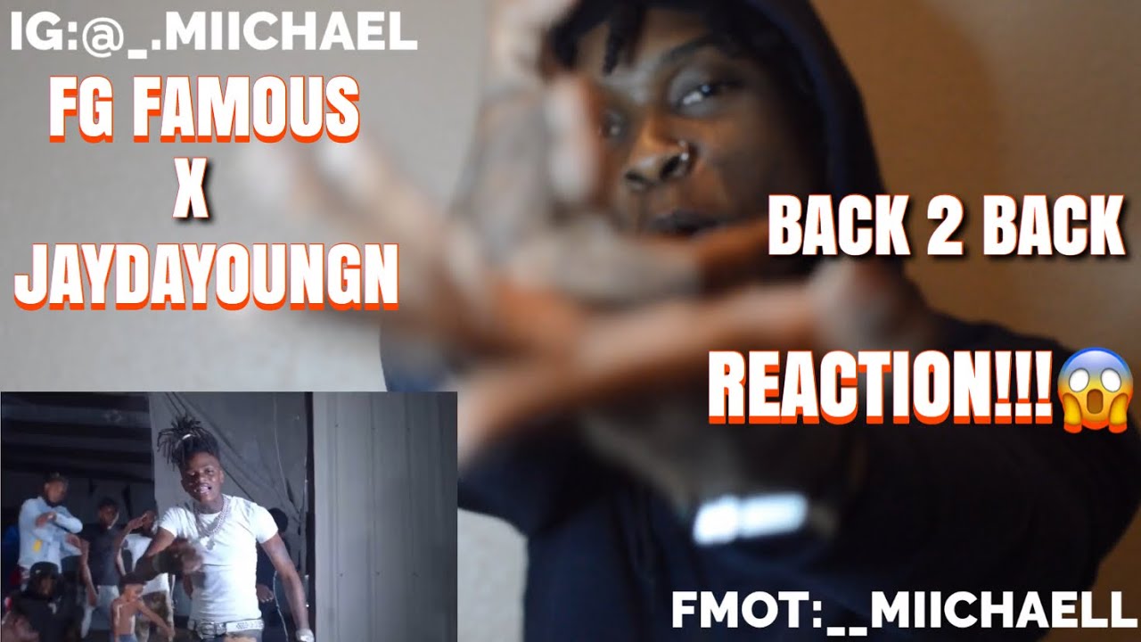 FG Famous x Jaydayoungan Back 2 Back Reaction!!!