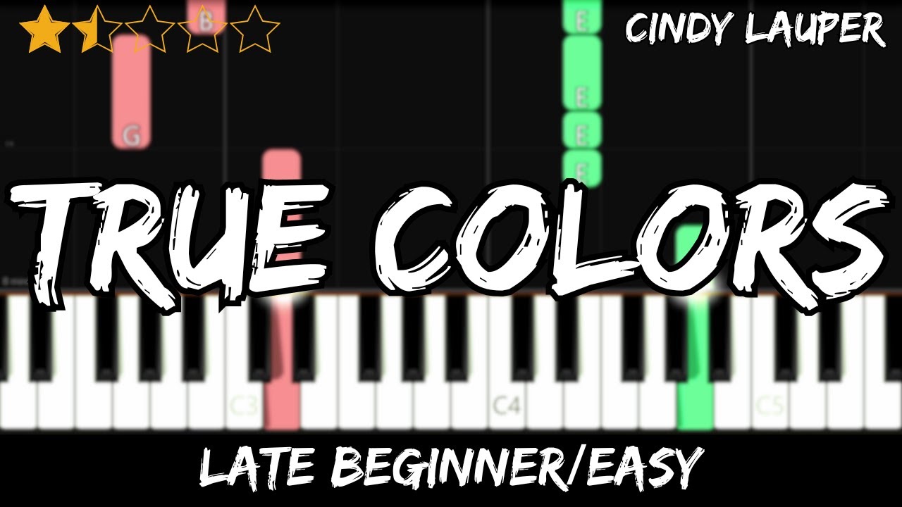 Cindy Lauper - True Colors - Late Beginner / Easy Piano Tutorial - For 2 Hands