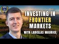 Investment opportunities in emerging and frontier markets with the wandering investor