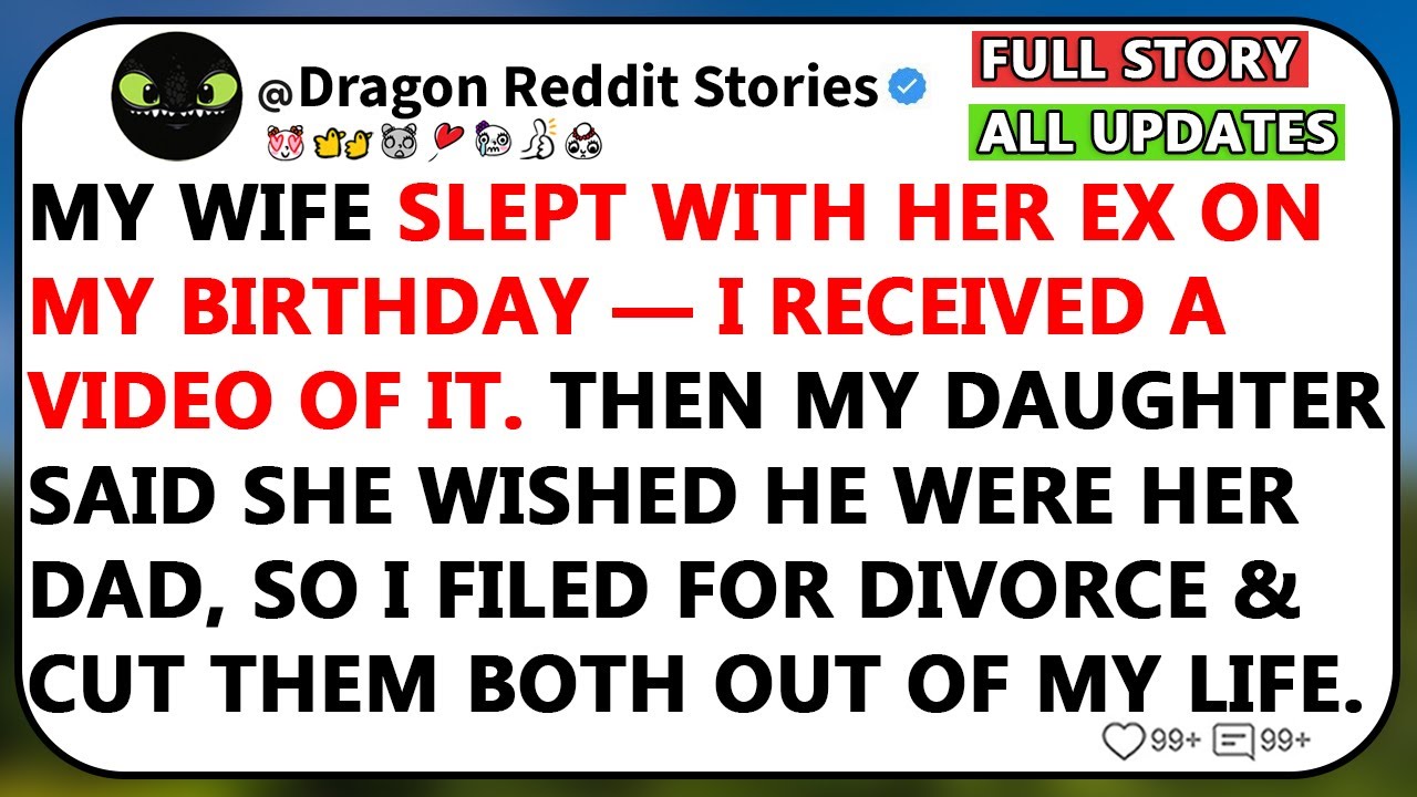 My Wife Slept With Her Ex on My Birthday—Then My Daughter Said He Should Be Her Dad. I Cut Them Off.