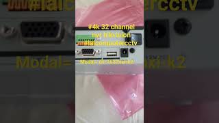 4k 32 channel #4k #4knvr #nvr #hikvision #cctvcamera #hikvisioncamera #lalcomputercctv #shortvideo