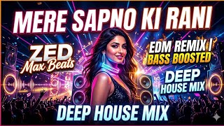 Mere Sapno Ki Rani  Edm Remix  Bass Boosted  Old Bollywood  Dj Mix  Zed Max Beats zedmaxbeats 