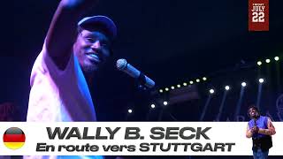 Wally B . Seck en route vers STUTTGART ( répétition )