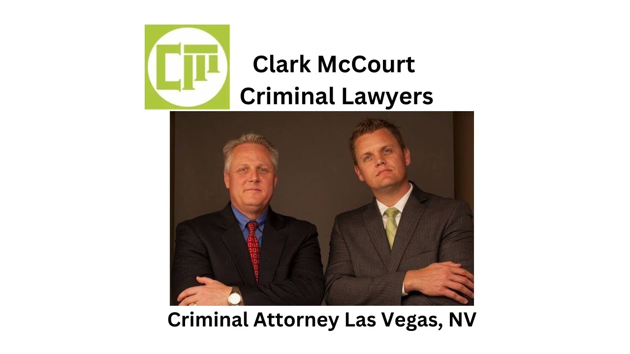 Criminal Attorney Las Vegas, NV - Clark McCourt Criminal Lawyers