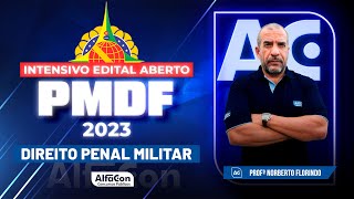 Concurso PMDF 2023 - Intensivo Edital Aberto - Direito Penal Militar - AlfaCon