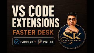 VS Code Extensions + Shortcuts for Beginners — Build a Faster Desk in 16 Minutes | Sharad Khare screenshot 2