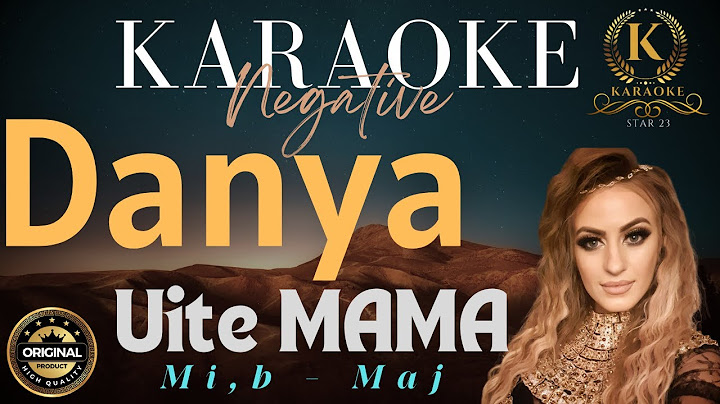 Danya - Uite Mama // Karaoke // Negative // Mi-b Maj