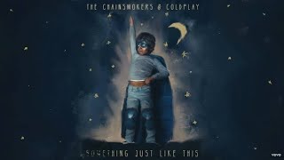 Coldplay & The Chainsmokers - Something Just Like This [Tokyo Remix] ( Official Audio )